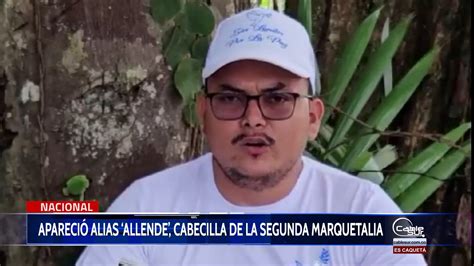 Apareció alias allende cabecilla de la segunda marquetalia Cable