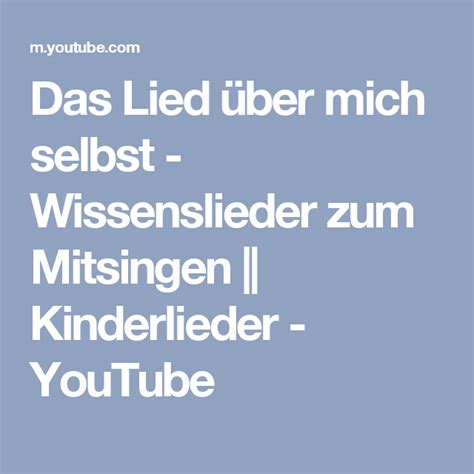 Das Lied über Mich Selbst Wissenslieder Zum Mitsingen Kinderlieder Youtube Kinder Lied