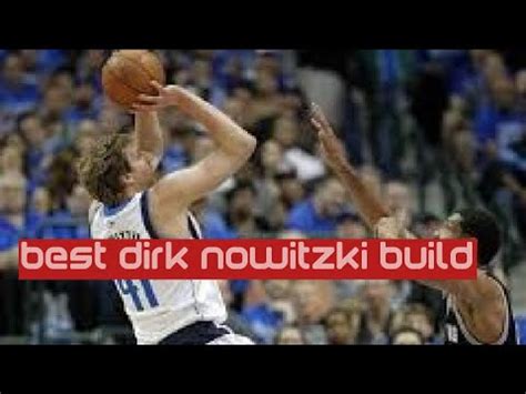 Best Dirk Nowitzki Build NBA 2k24 Current Gen YouTube