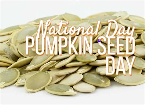 Celebrating National Pumpkin Seed Day