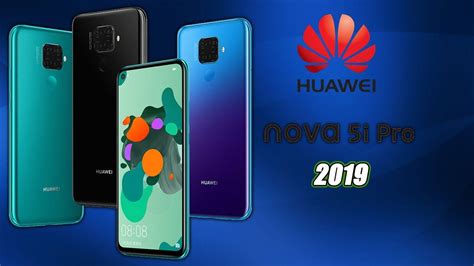 Huawei Nova 5i Pro 2019 Price First Look Specifications Features