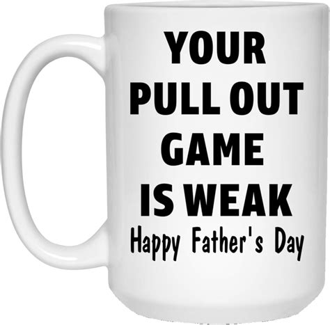 Amazon Lovesout Charming Your Pull Out Game Is Weak Gifts For