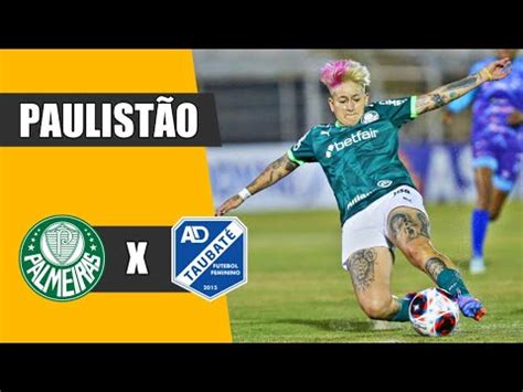 Palmeiras X Taubat Gols Paulist O Feminino Youtube