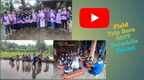 Field Trip Seru Bersama SDIT Salsabila Bekasi Di Kampung Wisata