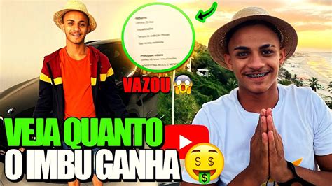 VAZ0U SAIBA QUANTO O IMBU GANHA SEUS VÍDEOS NO YOUTUBE Canal