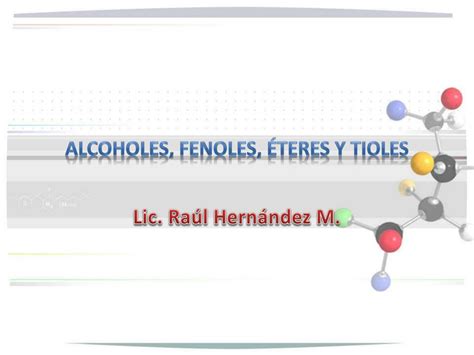 PPT Alcoholes fenoles éteres y tioles PowerPoint Presentation free