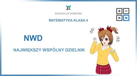 Matematyka klasa 4 NWD Największy współny dzielnik YouTube