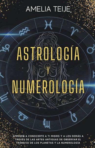 Astrolog A Y Numerolog A Manual Completo Para Principiantes Aprenda A