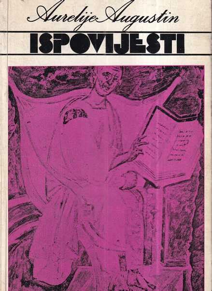 Aurelije Augustin: Ispovjesti