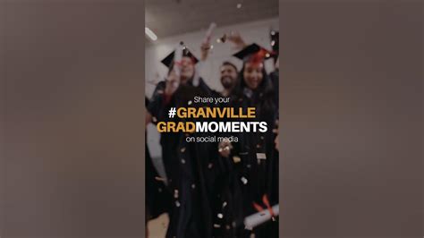 Share Your Grad Moments Granville College Youtube