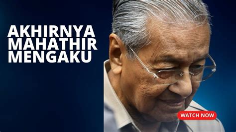 Mahathir Mengaku Juga Akhirnya Youtube