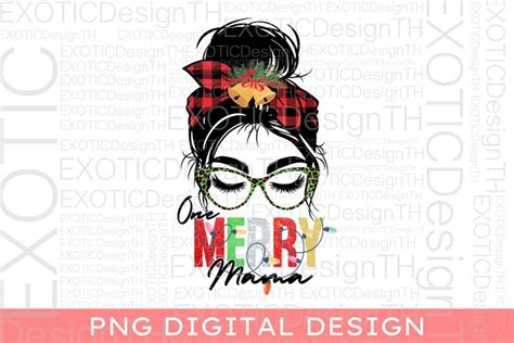 One Merry Mama Messy Bun Buffalo Plaid Graphic By EXOTICDesignTH