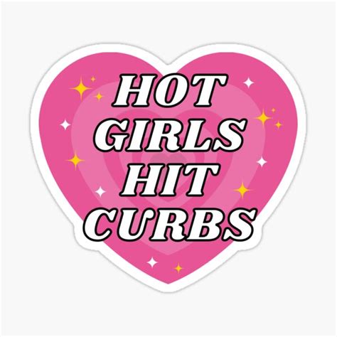 Hot Girls Hit Curbs Funny Car Bumper Sticker For Sale By Yass Art Redbubble