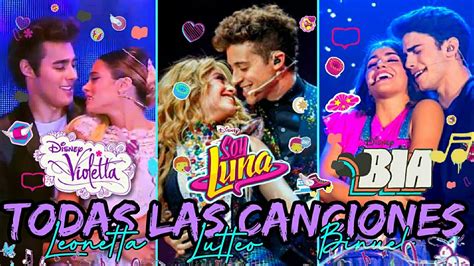 Violetta Soy Luna Bia Todas Las Canciones Leonetta Lutteo