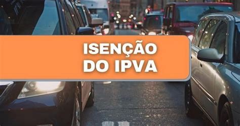 Isenção IPVA SP 2025 PCD Carros Antigos Como Pedir IPVA 2025