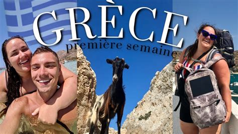 PREMIÈRE SEMAINE EN GRÈCE YouTube