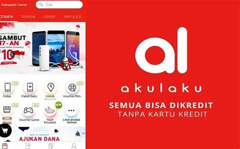 Cara Kredit Di Akulaku Syarat Keuntungannya