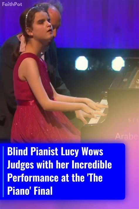 Blind Pianist Lucy Wows Judges With Her Incredible Performance At The