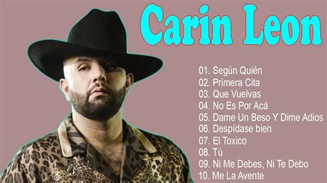 Carin Leon Grandes Exitos Canciones Mas Escuchadas Youtube