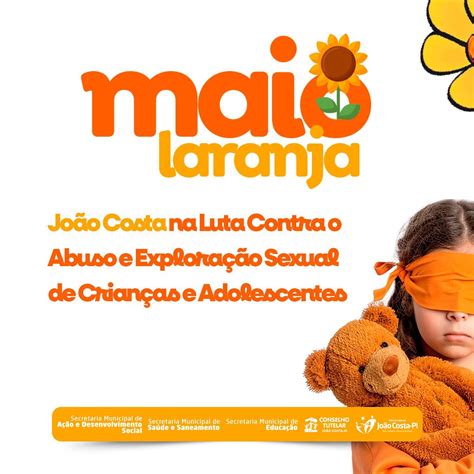 Campanha Maio Laranja 2025 - Iniciada a Campanha Maio Laranja de conscientização e proteção às ...