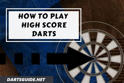 How To Play High Score Darts Rules Tips Tricks Dartsguide