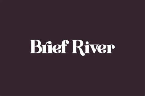 Brief River Fonts Shmonts