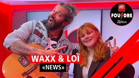 Lo Et Waxx Interpr Tent News En Live Dans Foudre Youtube