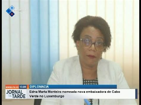 Edna Marta Monteiro Nomeada Nova Embaixadora De Cabo Verde No