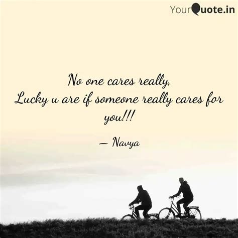 No One Cares Really Luck Quotes Writings By Navya Jain YourQuote