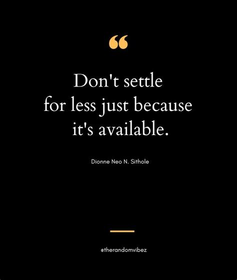 Dont Settle Quotes And Never Settle Quotes To Motivate You The Random