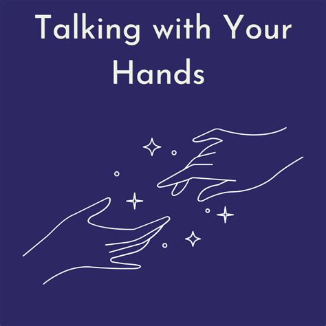 Talking With Your Hands Lavinia Plonka