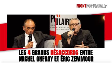 Les Grands D Saccords Entre Michel Onfray Et Ric Zemmour Youtube