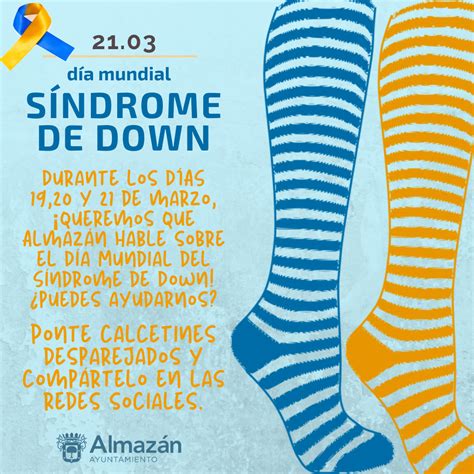 De Marzo D A Mundial Del S Ndrome De Down Ayuntamiento De Almaz N