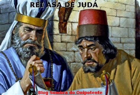 Sombra do Onipotente A HISTÓRIA DO REI ASA DE JUDÁ