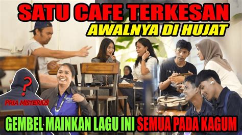 Satu Cafe Terkesan Gembel Mainkan Lagu Ini Semua Pada Kagum Awalnya