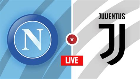 Napoli VS Juventus LIVE Serie A 2020 2021 En Vivo Live Streaming