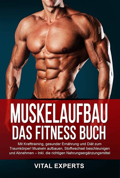 Muskelaufbau Das Fitness Buch Mit Krafttraining gesunder Ernährung