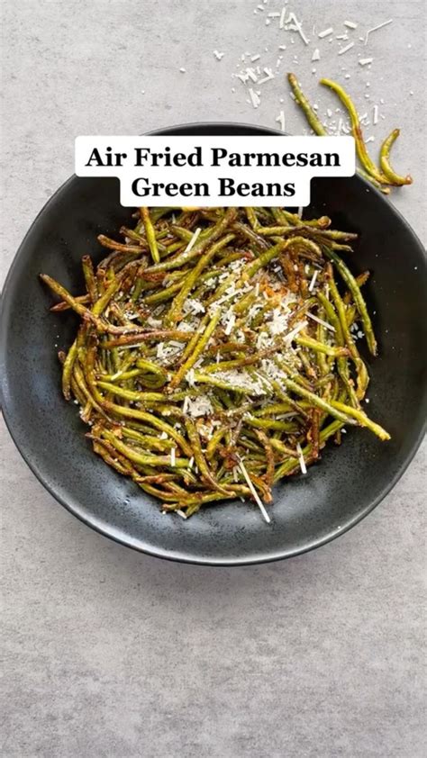 Air Fried Parmesan Green Beans Recipe