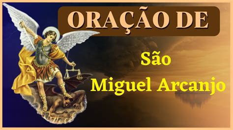 Ora O De Prote O De S O Miguel Arcanjo Contra As For As Do Mal Youtube