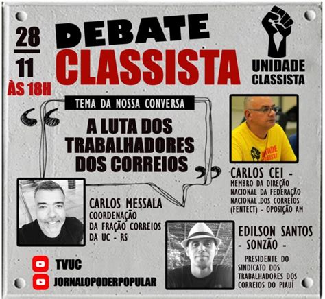 DEBATE CLASSISTA A LUTA DOS TRABALHADORES DOS CORREIOS SERÁ O TEMA DO