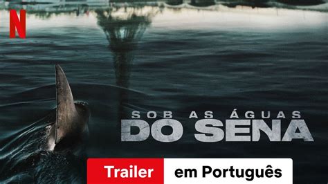 Sob as Águas do Sena Trailer em Português Netflix YouTube