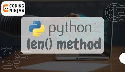 What Is Len Python Coding Ninjas