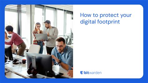 How To Protect Your Digital Footprint Bitwarden Blog