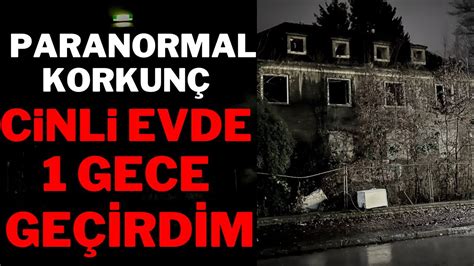 Korkun C Nl Evde Gece Ge Rd M Paranormal Olaylar Youtube