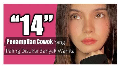 14 Penampilan Cowok Yang Paling Disukai Banyak Wanita YouTube