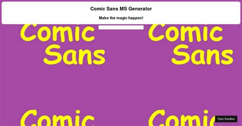 Comic Sans MS Generator Codesandbox