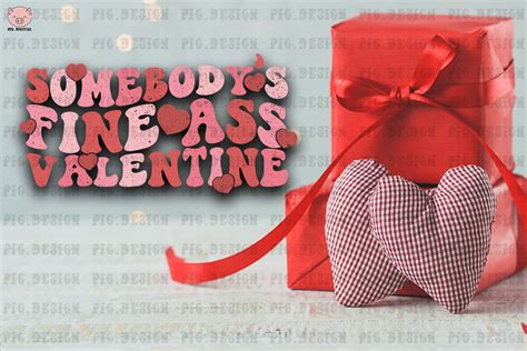 Somebody s Fine Ass Valentine SVG Gráfico por PIG Digital Creative