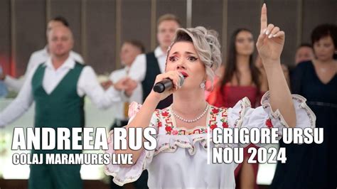 Andreea Rus Grigore Ursu Colaj Maramures Nou Live Youtube