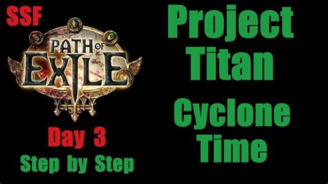 Day 3 Project Titan SSF Slayer Cyclone Time Path Of Exile PoE