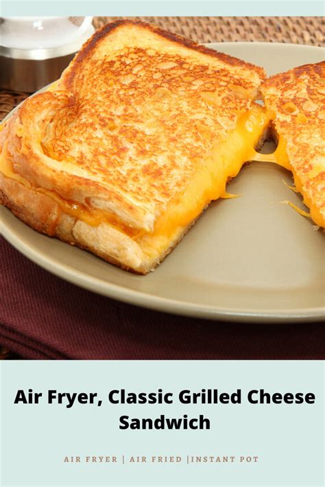 Easy Air Fryer Grilled Cheese Sandwich In Air Fryer Air Fryer World Hot Sex Picture